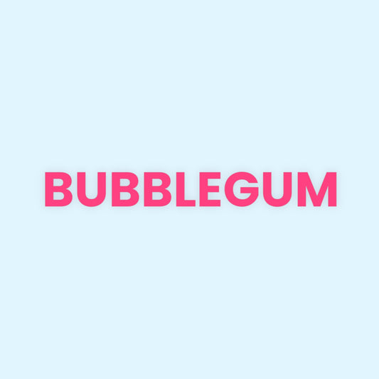 BUBBLEGUM