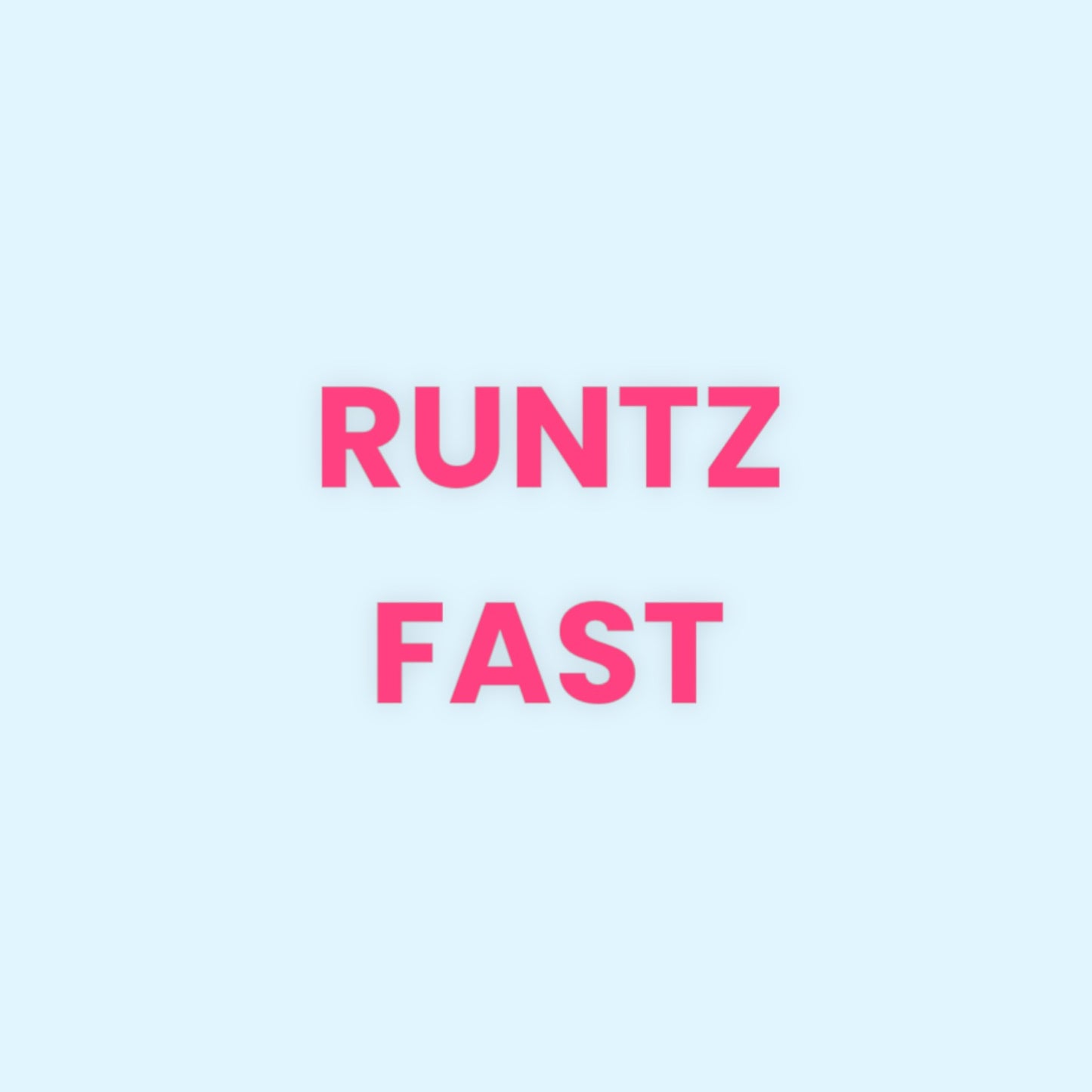 RUNTZ FAST