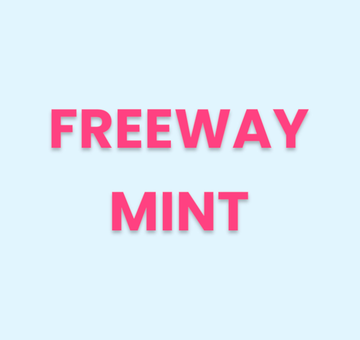 Freeway Mint [FAST FEM]