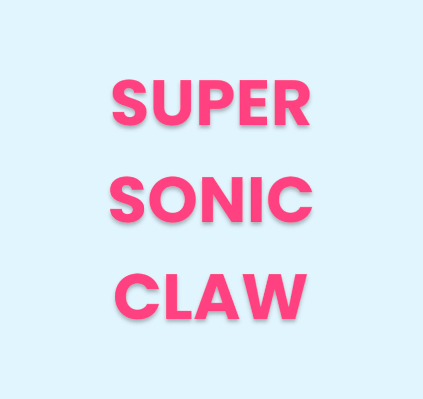 Super Sonic Claw [FAST REG]